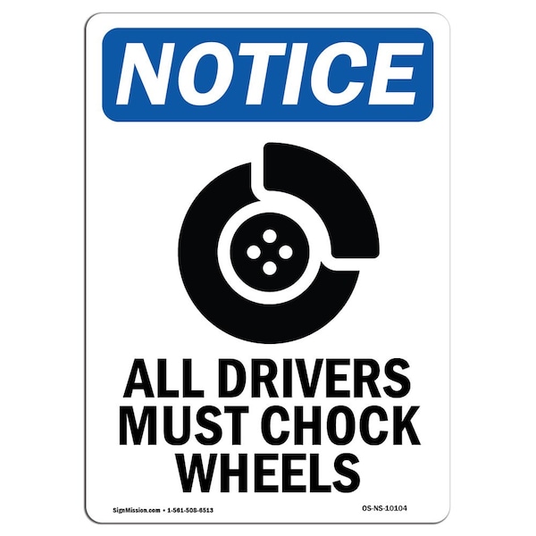 OSHA, 3.5" Width, Decal, 3.5" W, 5" L, Portrait, PK10, All Drivers Must Chock Wheels Sign With